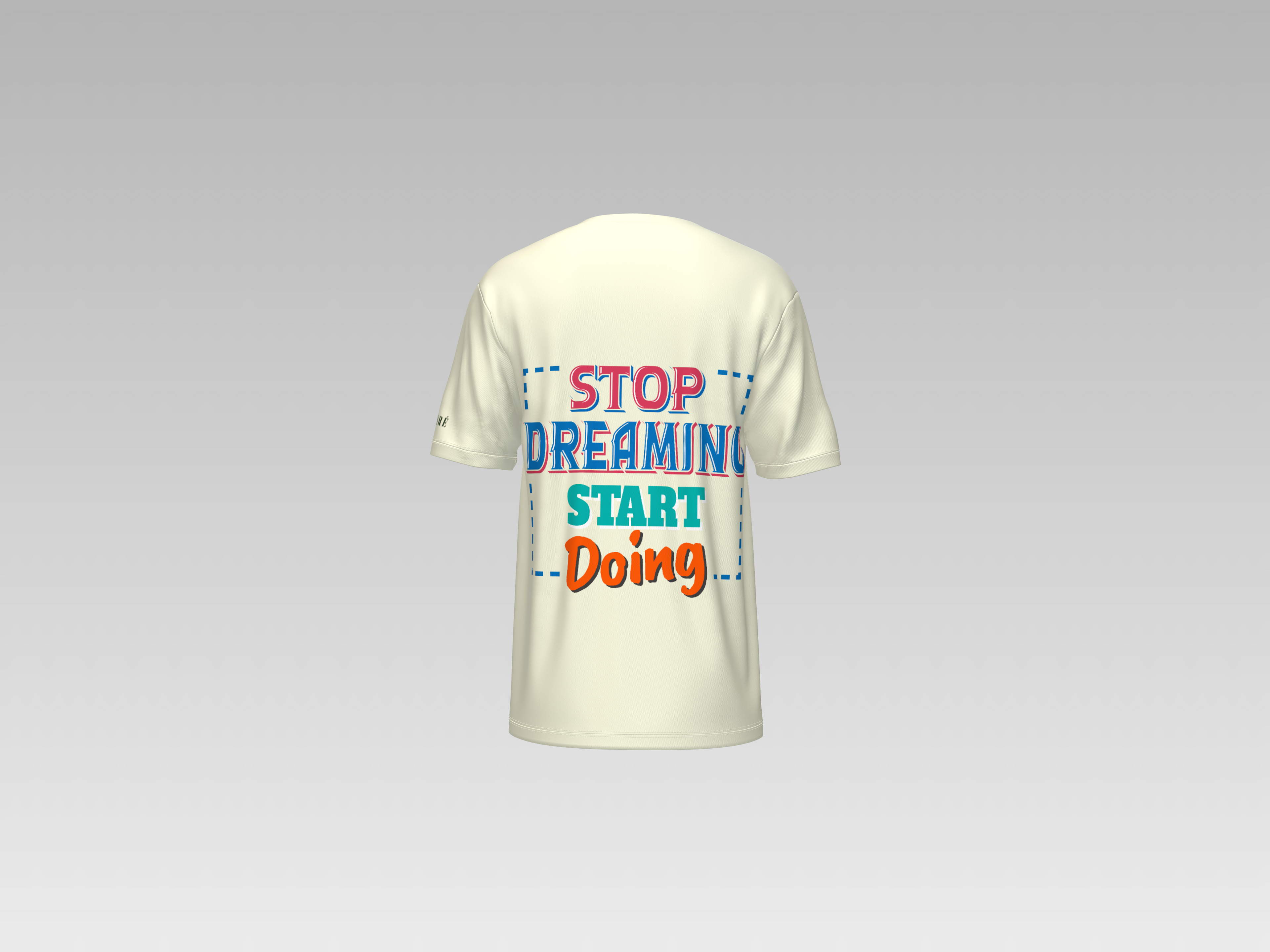 STOP DREAMING START DOING PRINTED T-SHIRT