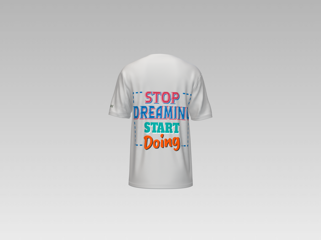 STOP DREAMING START DOING PRINTED T-SHIRT