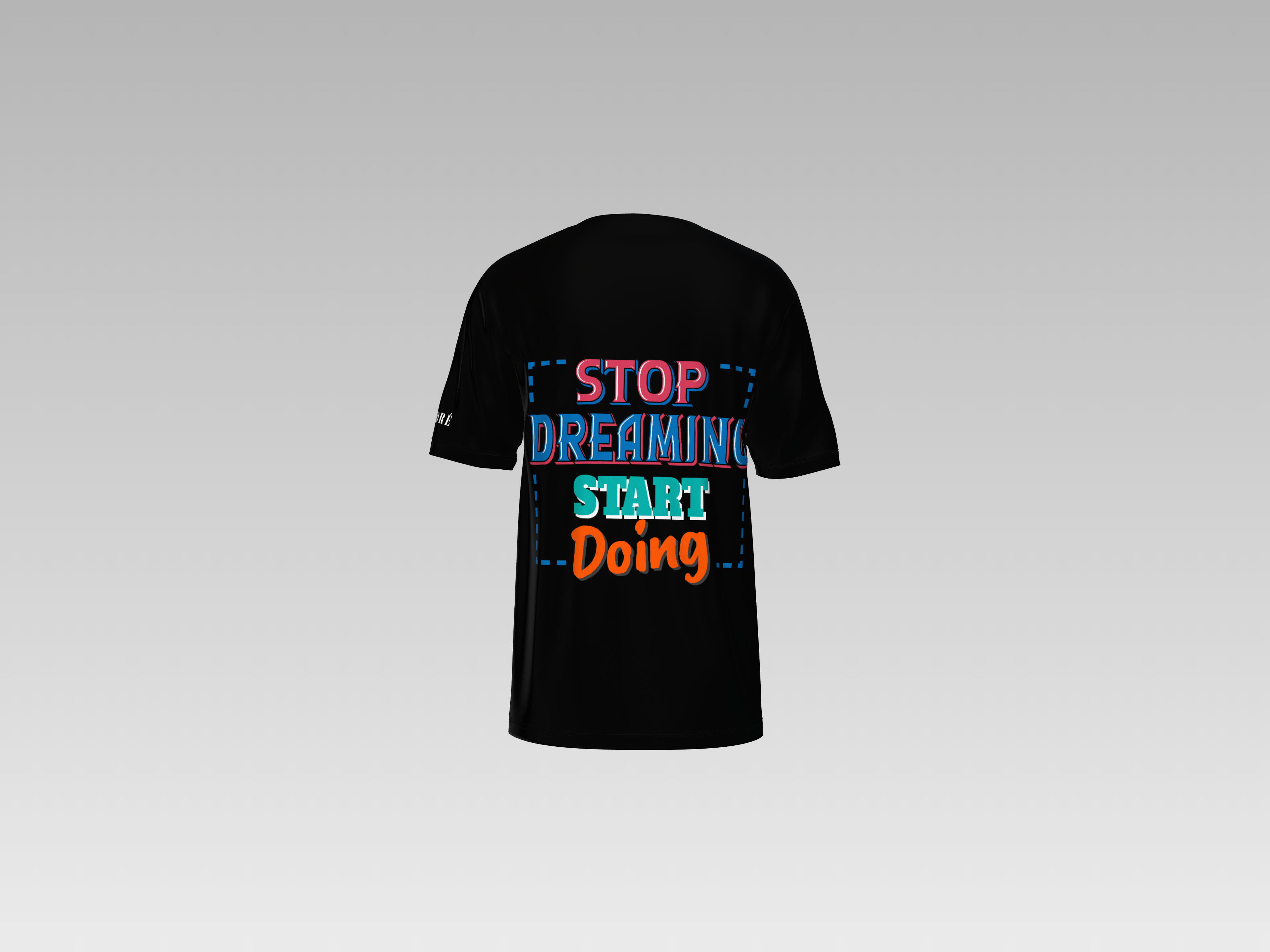 STOP DREAMING START DOING PRINTED T-SHIRT
