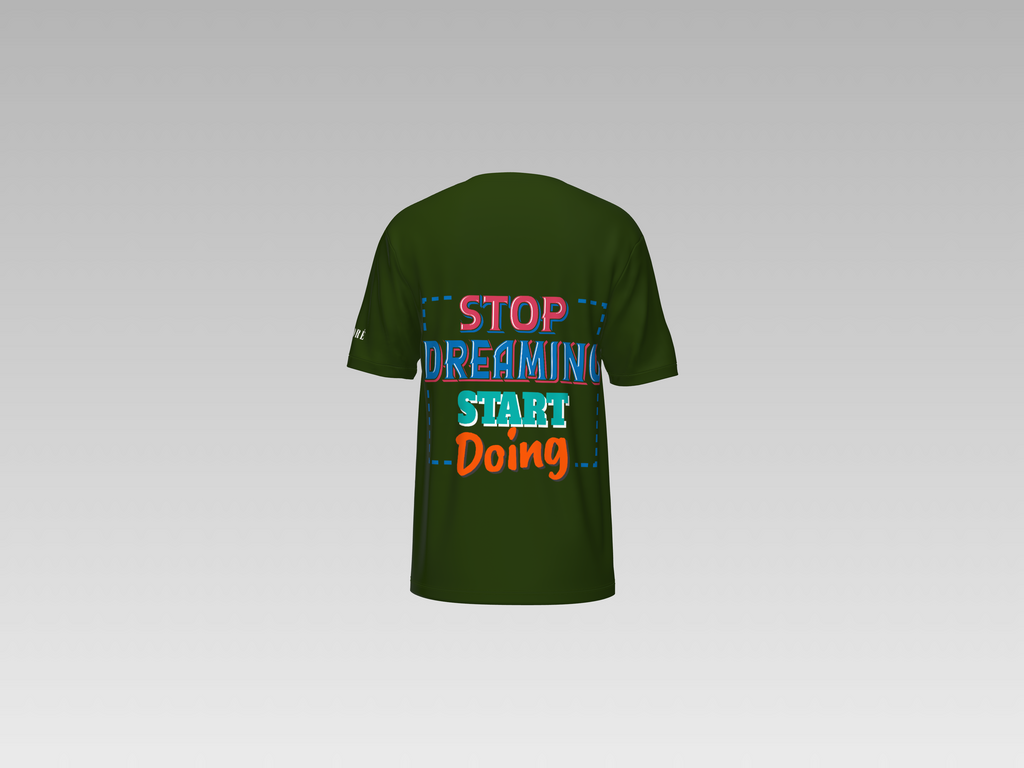 STOP DREAMING START DOING PRINTED T-SHIRT