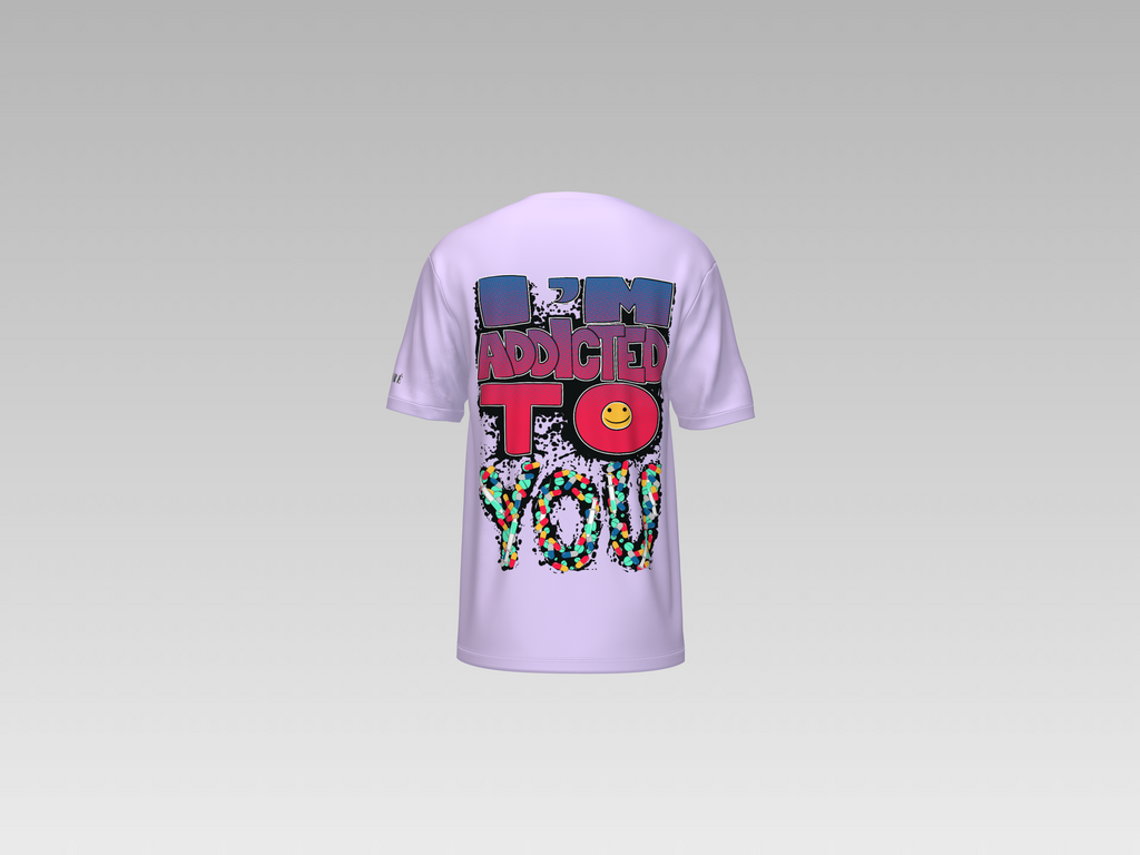 I'M ADDICTED TO YOU PRINTED T-SHIRT