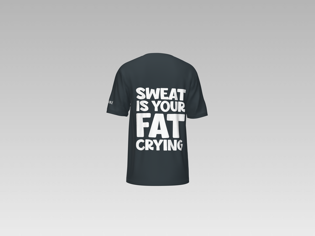 SWEAT IS YOUR FAT CRYING PRINTED T-SHIRT