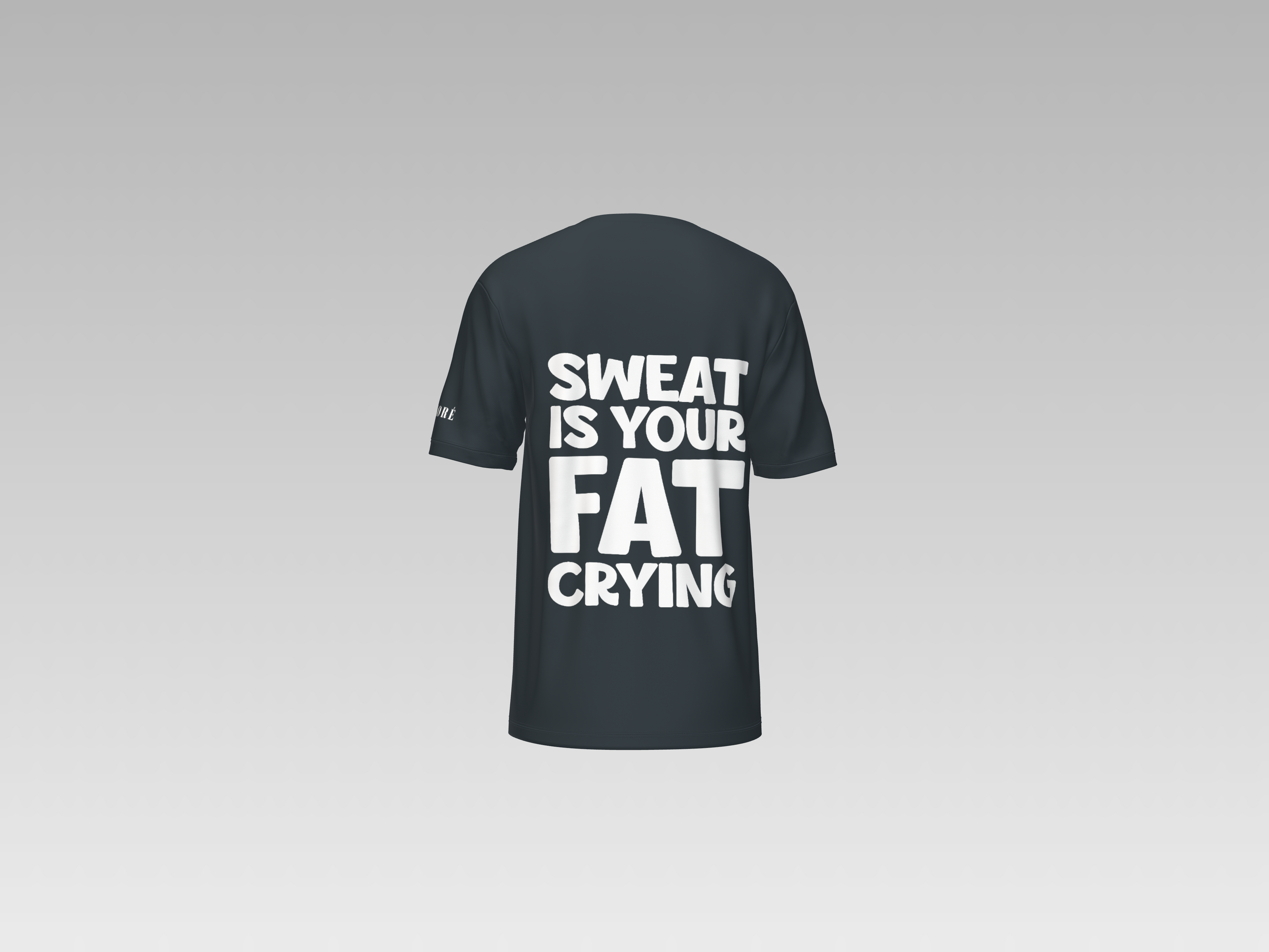 SWEAT IS YOUR FAT CRYING PRINTED T-SHIRT