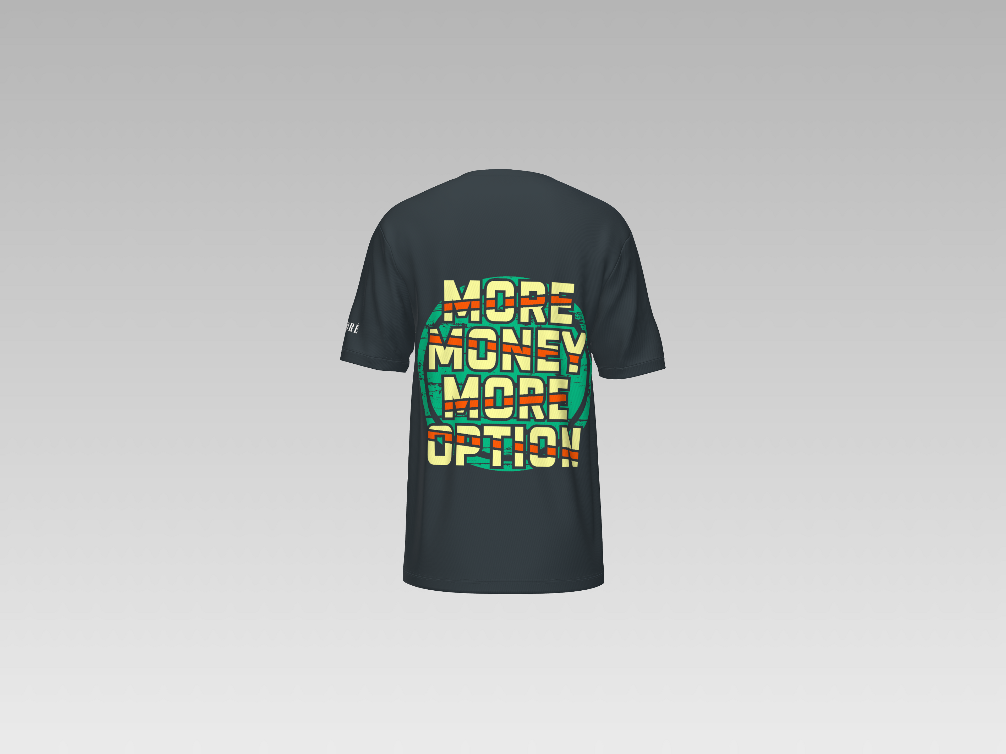 MORE MONEY MORE OPTION PRINTED T-SHIRT