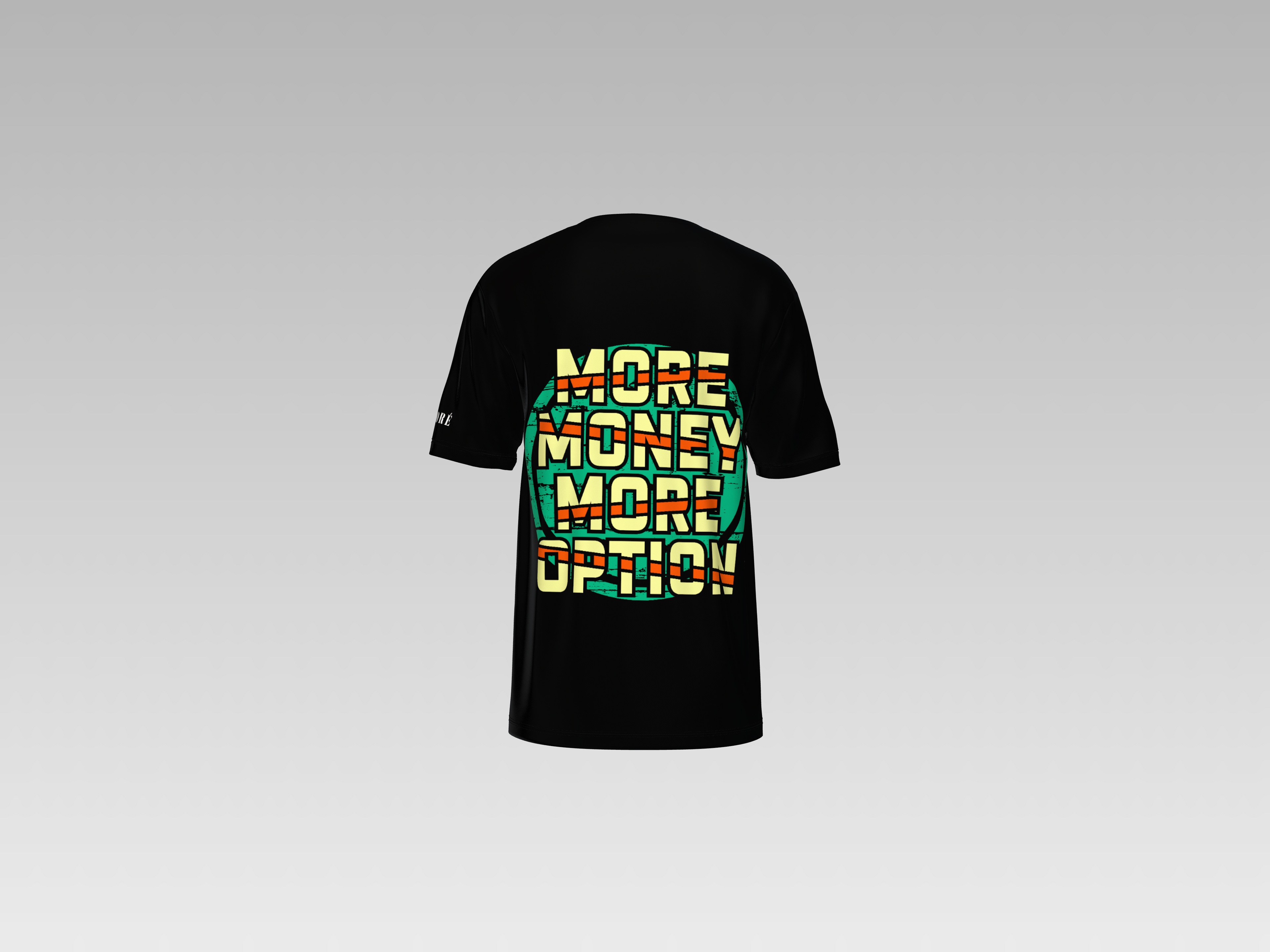 MORE MONEY MORE OPTION PRINTED T-SHIRT