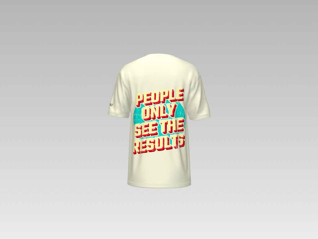 PEOPLE ONLY SEE THE RESULTS PRINTED T-SHIRT