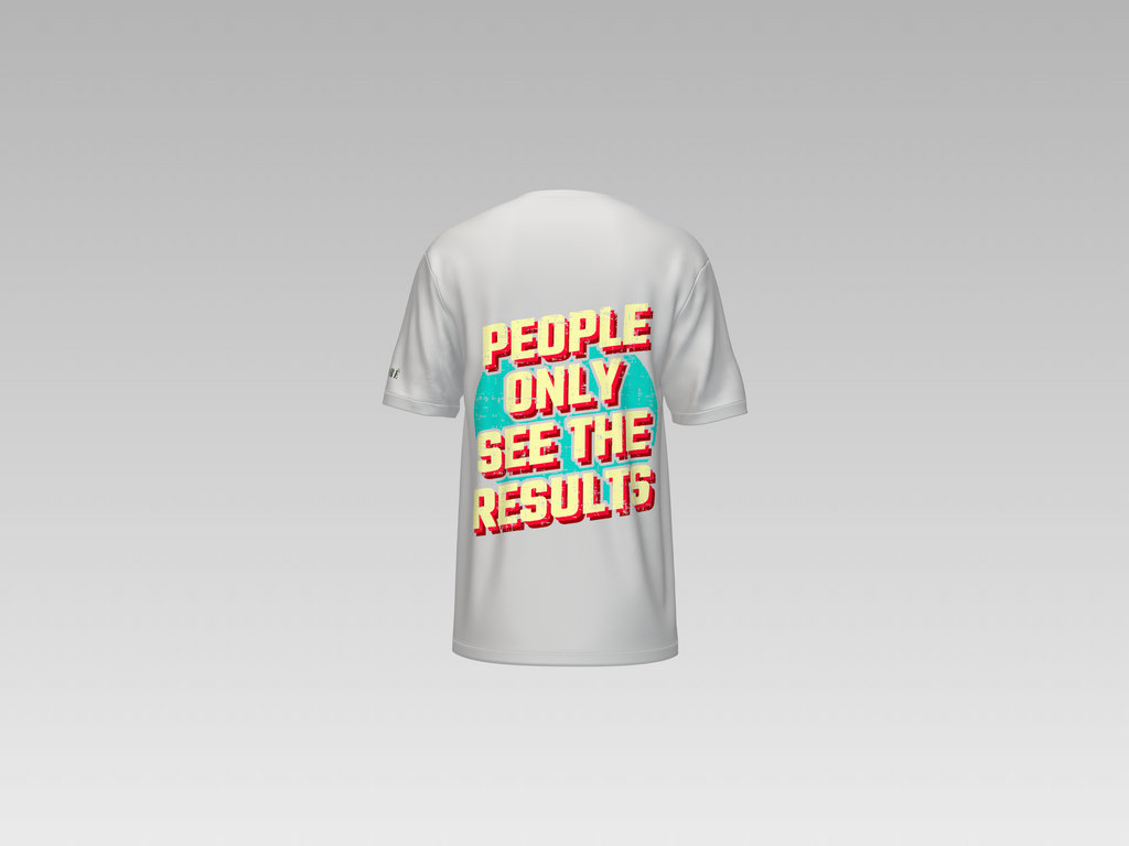 PEOPLE ONLY SEE THE RESULTS PRINTED T-SHIRT