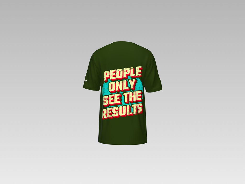 PEOPLE ONLY SEE THE RESULTS PRINTED T-SHIRT